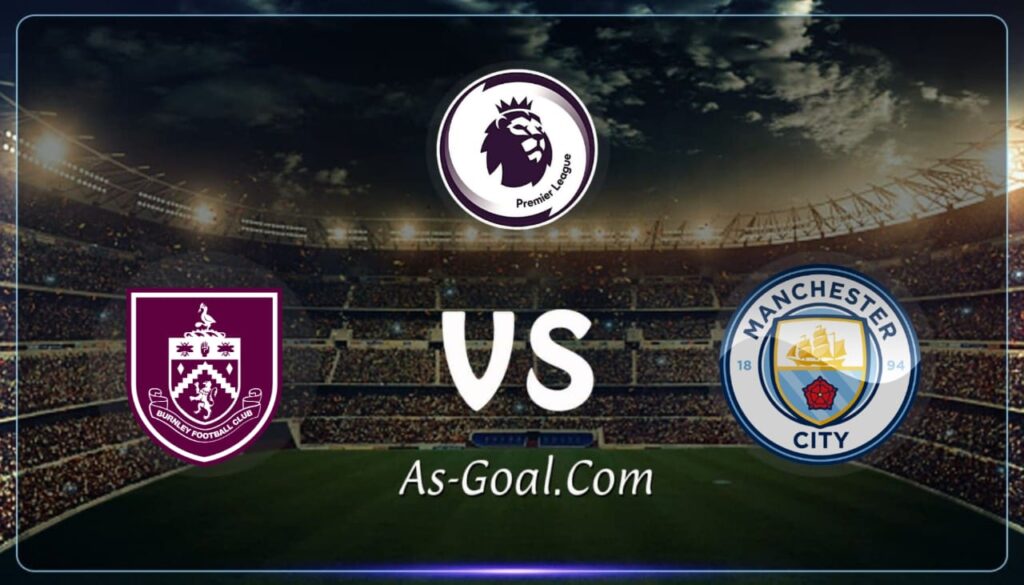 فيفا العرب |التشكيلة الرسمية لـ مانشستر سيتي لمواجهه بيرنلي بالدوري الإنجليزي