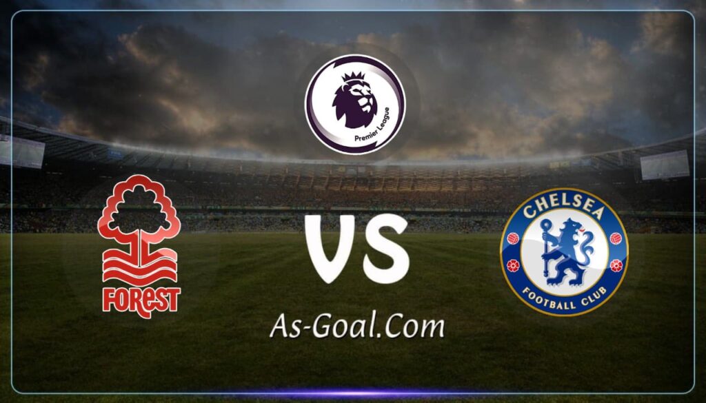 فيفا العرب |التشكيلة الرسمية لـ تشيلسي لمواجهة نوتنغهام في الدوري الإنجليزي