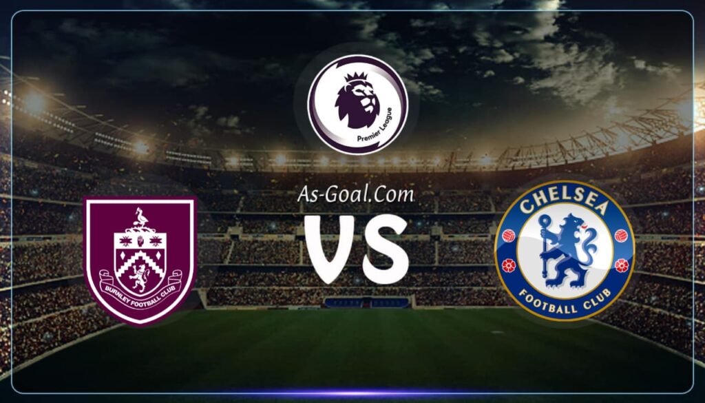 فيفا العرب |التشكيلة الرسمية لـ تشيلسي لمواجهة بيرنلي في الدوري الإنجليزي