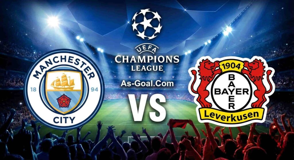 فيفا العرب |التشكيلة الرسمية لـ مانشستر سيتي لمواجهة بايرليفركوزن في دوري أبطال أوروبا