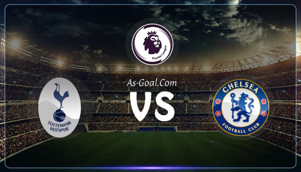 فيفا العرب |التشكيلة الرسمية لمباراة تشيلسي وتوتنهام في الدوري الإنجليزي