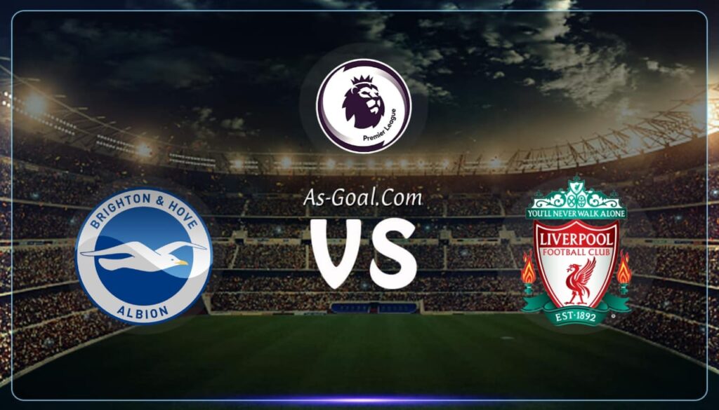 فيفا العرب |التشكيلة الرسمية لـ ليفربول لمواجهه برايتون في الدوري الإنجليزي