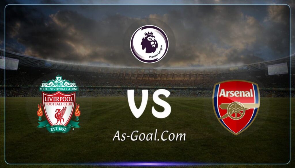 فيفا العرب |التشكيلة الرسمية لمباراة أرسنال وليفربول في الدوري الإنجليزي