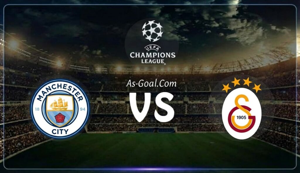 فيفا العرب |التشكيلة الرسمية لـ مانشستر سيتي لمواجهة جالطة سراي في دوري أبطال أوروبا