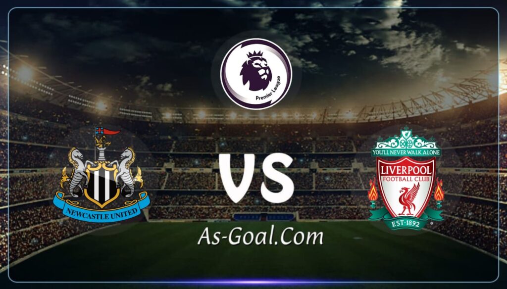 فيفا العرب |التشكيلة الرسمية لـ ليفربول لمواجهة نيوكاسل في الدوري الإنجليزي