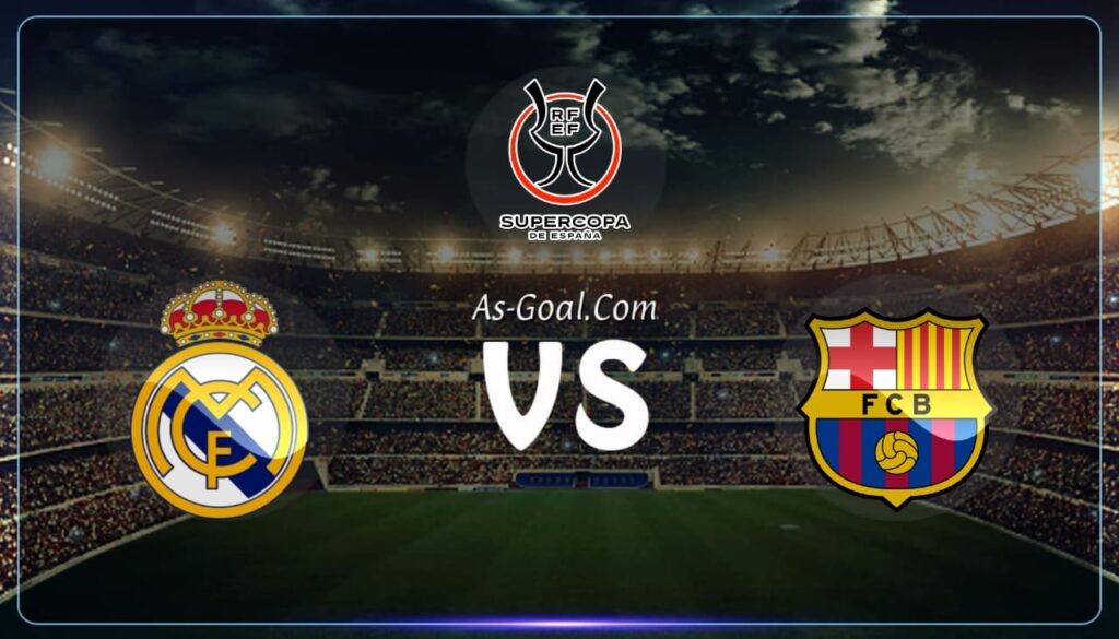 فيفا العرب |التشكيلة الرسمية لمباراة ريال مدريد وبرشلونة في نهائي السوبر الإسباني