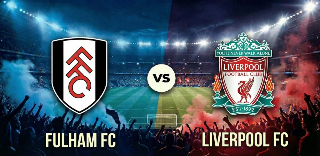 تقديم مباراة ليفربول وفولهام في الدوري الإنجليزي 2025/2026